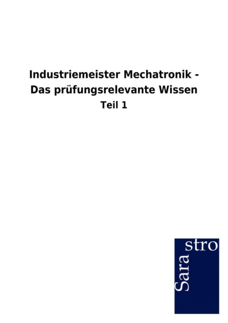 Industriemeister Mechatronik - Das