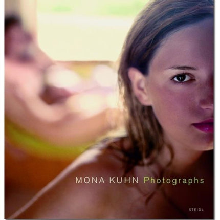 Mona Kuhn: Photographs