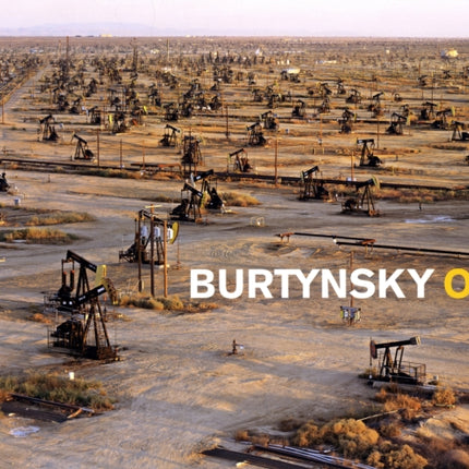 Edward Burtynsky: Oil