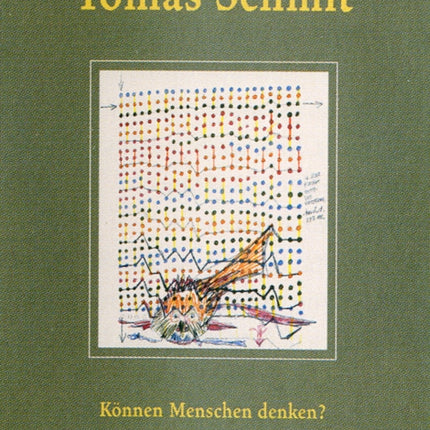 Tomas Schmit Are Humans Capable of Thought