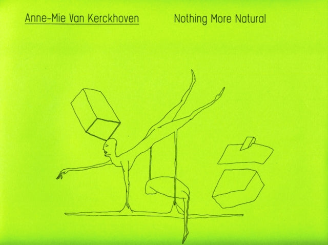 Annemie Van Kerckhoven Nothing More Natural