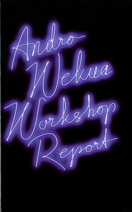 Andro Wekua Workshop Report