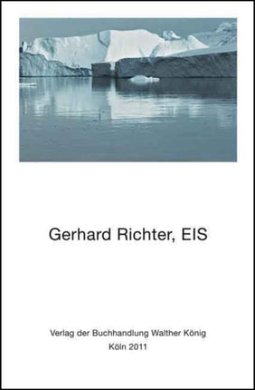 Gerhard Richter: EIS