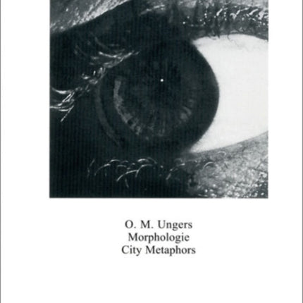 Oswald Mathias Ungers: Morphologie: City Metaphors