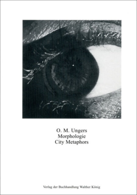 Oswald Mathias Ungers: Morphologie: City Metaphors