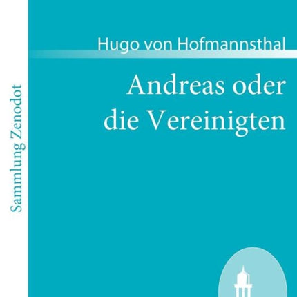 Andreas oder die Vereinigten