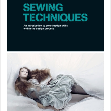 Sewing Techniques Basiswissen Bekleidungskonstruktion im Modedesign