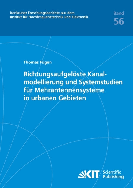 Richtungsaufgelöste Kanalmodellierung und Systemstudien für Mehrantennensysteme in urbanen Gebieten