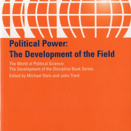 Political Power: The Development of the Field