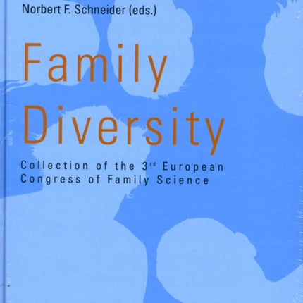 Family Diversity: Collection of the 3rd European Congress of Family Science