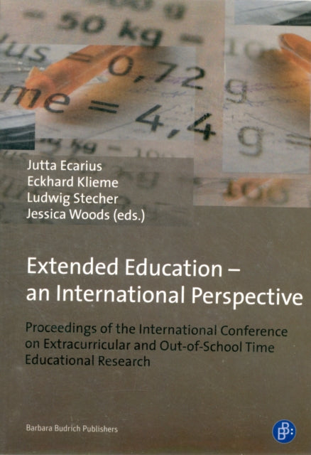 Extended Education – an International Perspective: Proceedings of the International Conference on Extracurricular and Out-of-School Time Educational Research