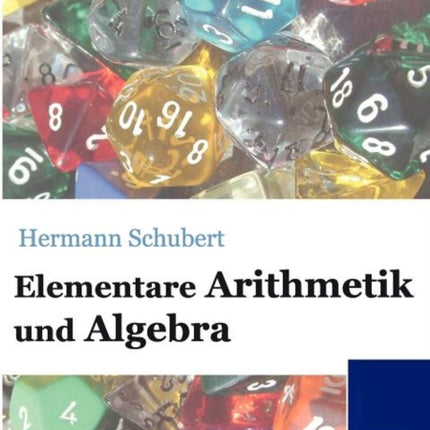 Elementare Arithmetik und Algebra