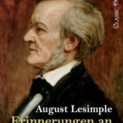 Erinnerungen an Richard Wagner