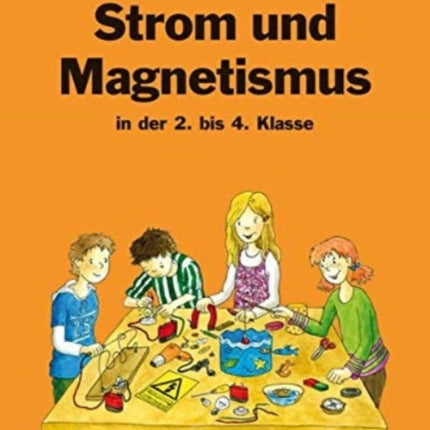 Strom und Magnetismus Materialien fr den Unterricht