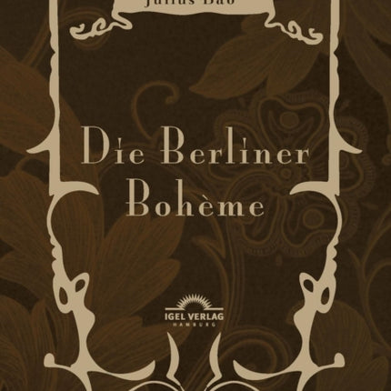 Die Berliner Bohème: Mit einem Nachwort herausgegeben von Michael M. Schardt