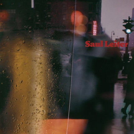 Saul Leiter: 3rd Revised Edition