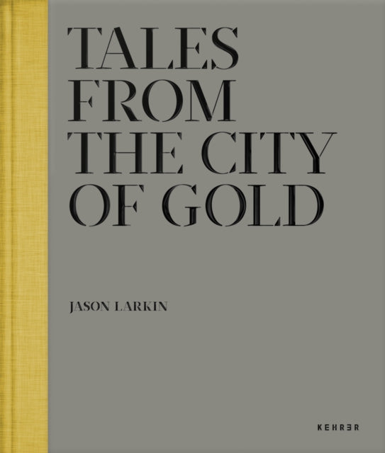 Tales From The City Of Gold