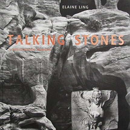 Talking Stones: A Photographic Sojourn