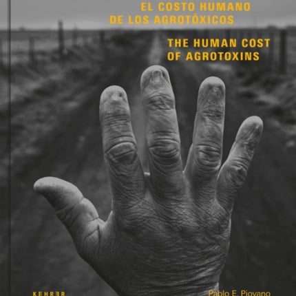 The Human Cost: Agrotoxins in Argentina