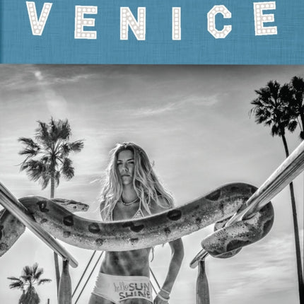 Venice Beach: The Last Days of a Bohemian Paradise