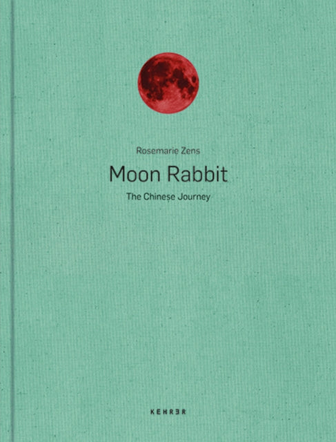 Moon Rabbit: The Chinese Journey