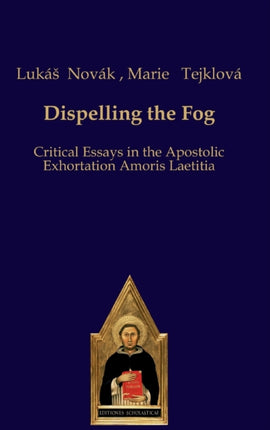 Dispelling the Fog: Critical Essays on Amoris