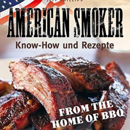 American Smoker Knowhow und Rezepte