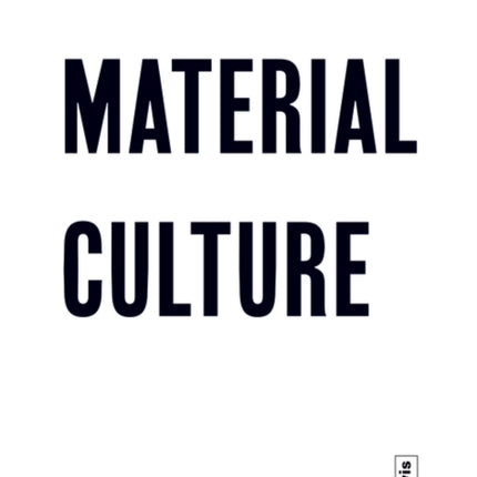 Material Culture: Assembling and Disassembling Landscapes