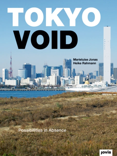 Tokyo Void: Possibilities in Absence