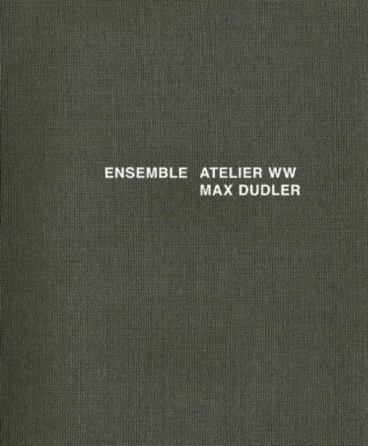 Ensemble: Atelier ww Max Dudler