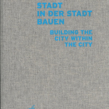 Stadt in der Stadt bauen