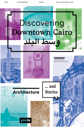 Discovering Downtown Cairo.: Architecture and Stories