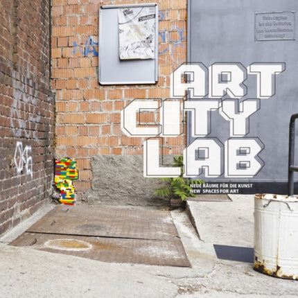 Art City Lab: Neue Räume für die Kunst