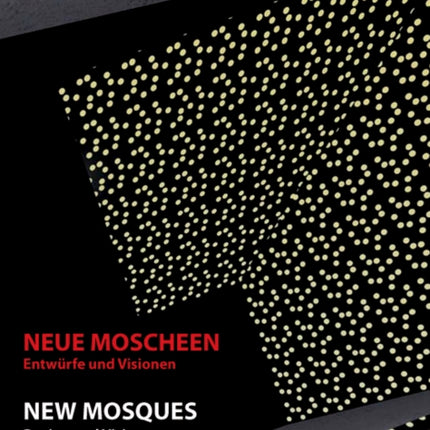 Neue Moscheen: Entwürfe und Visionen