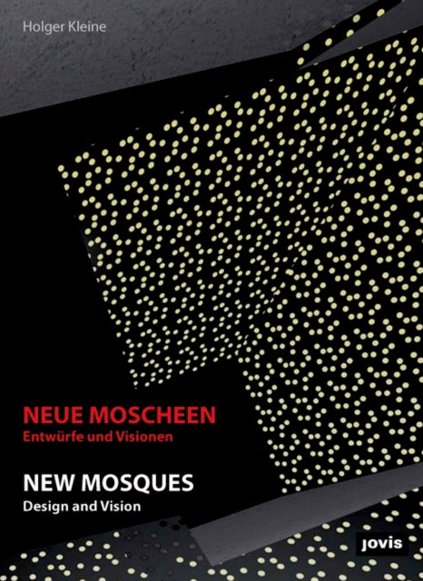 Neue Moscheen: Entwürfe und Visionen