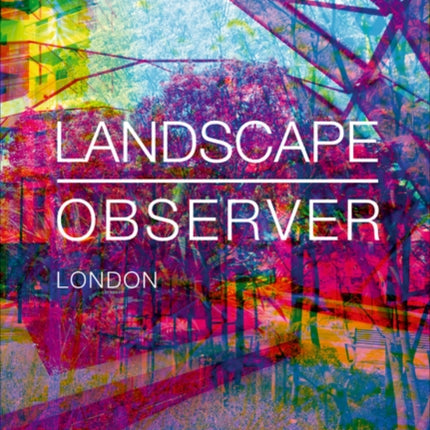 Landscape Observer: London