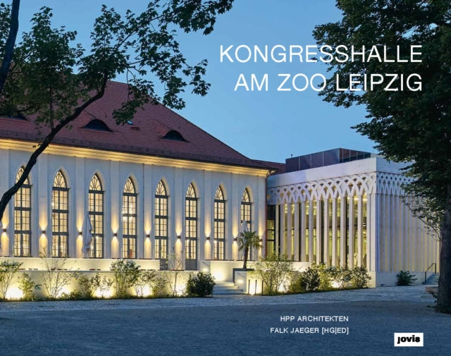 Kongresshalle am Zoo Leipzig Hpp Architekten