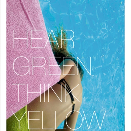 Understanding Color: Hear Green, Think Yellow