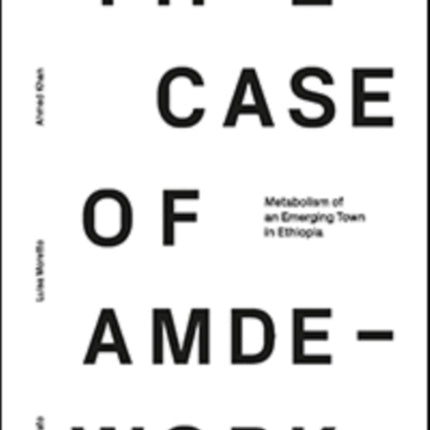 Metabolism of an Emerging Town in Ethiopia: The Case of Amdework