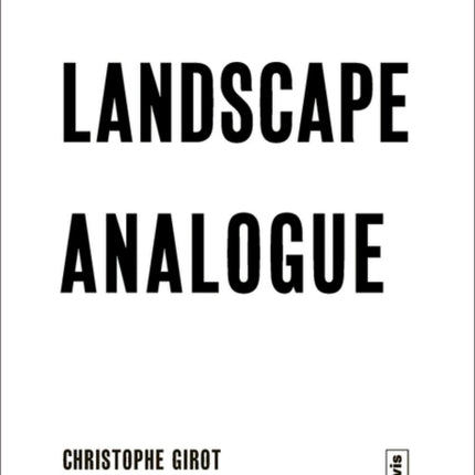 Landscape Analogue: About Material Culture and