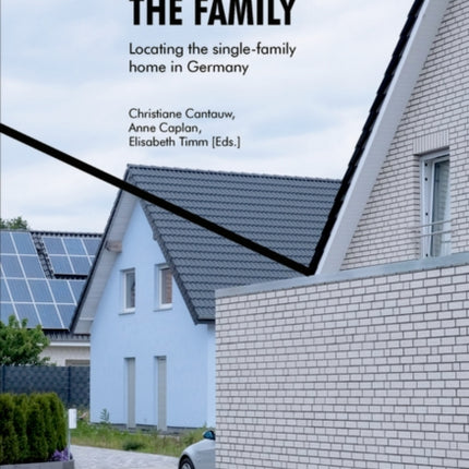 Housing the Family: Locating the Single-Family Home in Germany