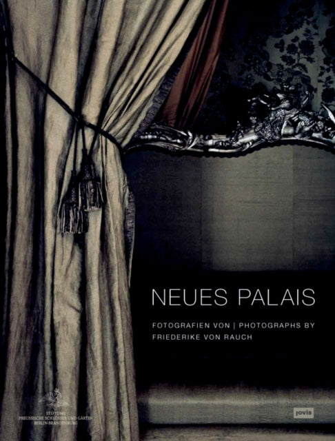 Neues Palais: Photographs by Friederike von Rauch