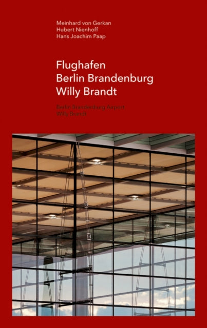 Flughafen Berlin Brandenburg Willy Brandt / Berlin Brandenburg Airport Willy Brandt