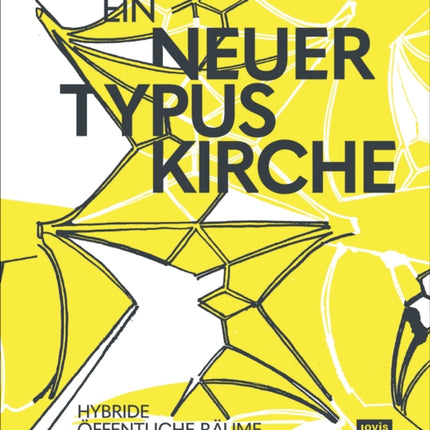 Ein neuer Typus Kirche: Hybride öffentliche Räume