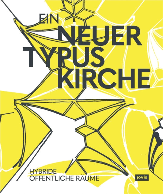 Ein neuer Typus Kirche: Hybride öffentliche Räume