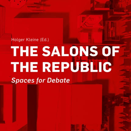 The Salons of the Republic: Spaces for Debate