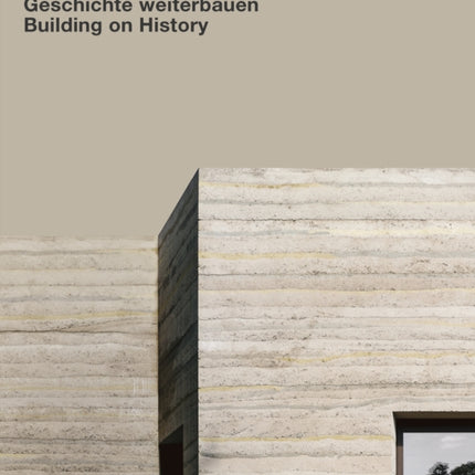 Max Dudler: Geschichte weiterbauen / Building on History