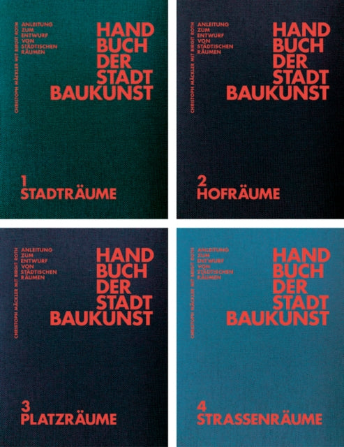 Handbuch der Stadtbaukunst: Anleitung zum Entwurf von städtischen Räumen