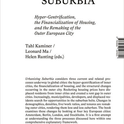 Urbanizing Suburbia: Hyper-Gentrification, the Financialization of Housing and the Remaking of the Outer European City