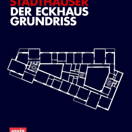 Der Eckhausgrundriss: Stadthäuser